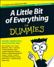 A Little Bit of Everything For Dummies