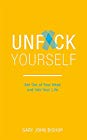 Unf*ck Yourself: Get out of your head and into your life