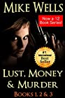 Lust, Money & Murder (Books 1,2,3)