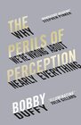 The Perils of Perception