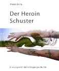 Der Heroin Schuster