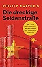 Die dreckige Seidenstrasse