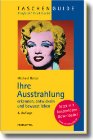 Ihre Ausstrahlung - erkennen, entwickeln und bewusst leben